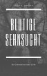 Blutige Sehnsucht (eBook, ePUB) - Bild 1