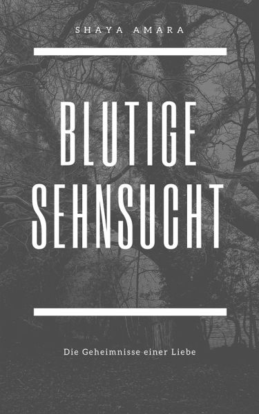 Blutige Sehnsucht (eBook, ePUB)