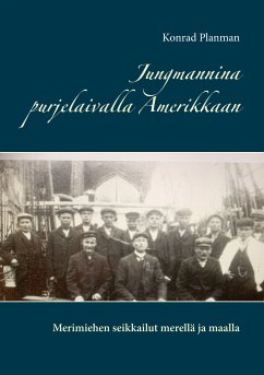 Jungmannina purjelaivalla Amerikkaan (eBook, ePUB)
