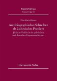 Autobiographisches Schreiben als ästhetisches Problem (eBook, PDF)