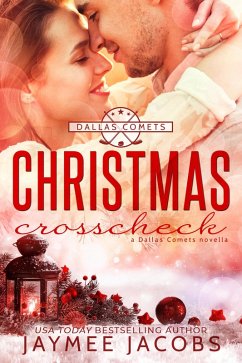 Christmas Crosscheck (The Dallas Comets, #6) (eBook, ePUB) - Jacobs, Jaymee