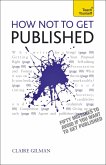 How NOT to Get Published (eBook, ePUB)