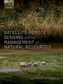 Satellite Remote Sensing and the Management of Natural Resources (eBook, PDF) Satellite Remote Sensing and the Management of Natural Resources (eBook, PDF)