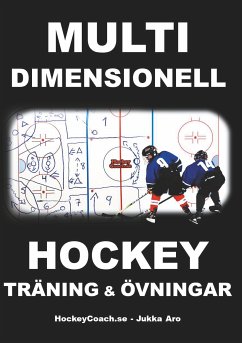 Multidimensionell Hockeyträning och Övningar (eBook, ePUB) - Aro, Jukka