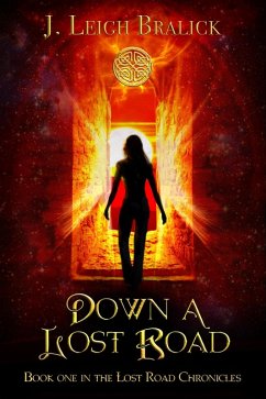 Cover Down a Lost Road (Lost Road Chronicles, #1) (eBook, ePUB)