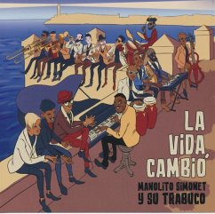 La Vida Cambió - Simonet,Manolito Y Su Trabuco