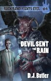 Devil Sent the Rain (Rock Band Fights Evil, #4) (eBook, ePUB)