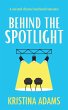 Behind the Spotlight (eBook, ePUB) - Bild 1