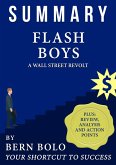 Summary of Flash Boys - A Wall Street Revolt - Unauthorized 33-Minute Summary (eBook, ePUB)