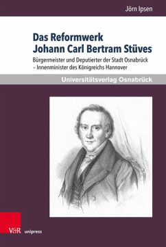Das Reformwerk Johann Carl Bertram Stüves (eBook, PDF) - Ipsen, Jörn