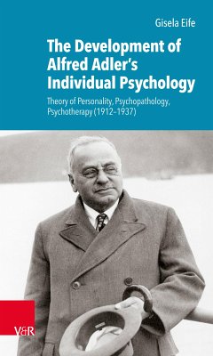 The Development of Alfred Adler's Individual Psychology (eBook, PDF) - Eife, Gisela