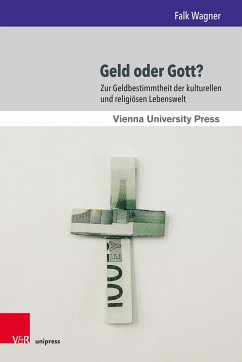 Geld oder Gott? (eBook, PDF) - Wagner, Falk