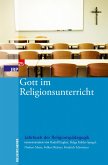 Gott im Religionsunterricht (eBook, PDF)