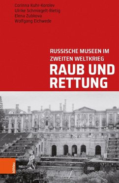 Raub und Rettung (eBook, PDF) - Kuhr-Korolev, Corinna; Schmiegelt-Rietig, Ulrike; Zubkova, Elena