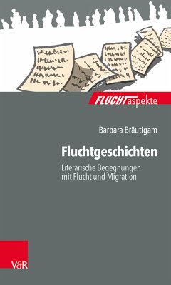 Fluchtgeschichten (eBook, PDF) - Bräutigam, Barbara