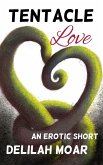 Tentacle Love An Erotic Short (eBook, ePUB)