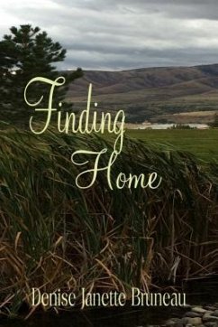 Finding Home (eBook, ePUB) - Bruneau, Denise Janette