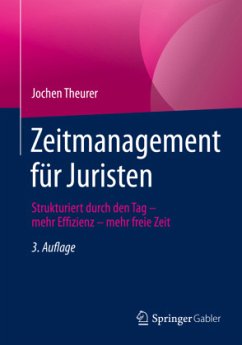 Zeitmanagement für Juristen - Theurer, Jochen