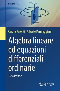 Algebra lineare ed equazioni differenziali ordinarie - Parenti, Cesare;Parmeggiani, Alberto