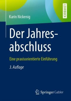 Der Jahresabschluss - eine praxisorientierte Einführung - Nickenig, Karin