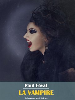 La Vampire (eBook, ePUB) - Féval, Paul