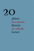 20 alfabeti brevemente illustrati da raffaello bertieri (fixed-layout eBook, ePUB)