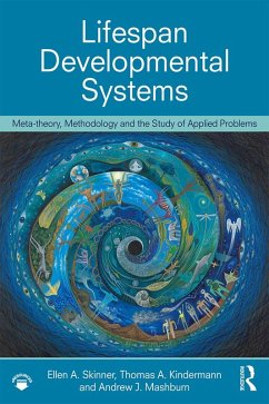 Lifespan Developmental Systems (eBook, PDF) - Skinner, Ellen A.; Kindermann, Thomas; Mashburn, Andrew