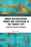 Urban Restructuring, Power and Capitalism in the Tourist City (eBook, ePUB)