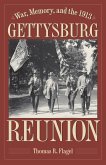 War, Memory, and the 1913 Gettysburg Reunion (eBook, PDF)