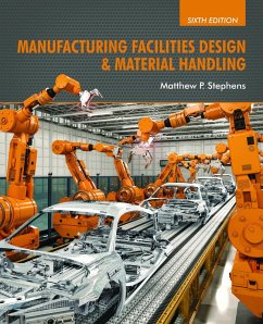 Manufacturing Facilities Design & Material Handling (eBook, ePUB) - Stephens, Matthew P.