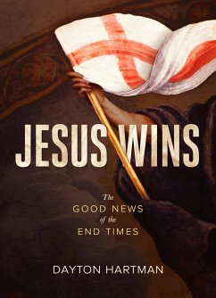 Jesus Wins (eBook, ePUB) - Hartman, Dayton