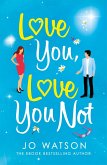 Love You, Love You Not (eBook, ePUB)
