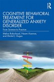 Cognitive Behavioral Treatment for Generalized Anxiety Disorder (eBook, ePUB)