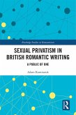 Sexual Privatism in British Romantic Writing (eBook, ePUB)