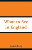 What to See in England