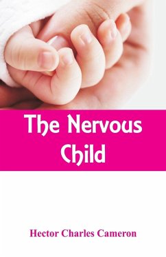 The Nervous Child - Cameron, Hector Charles
