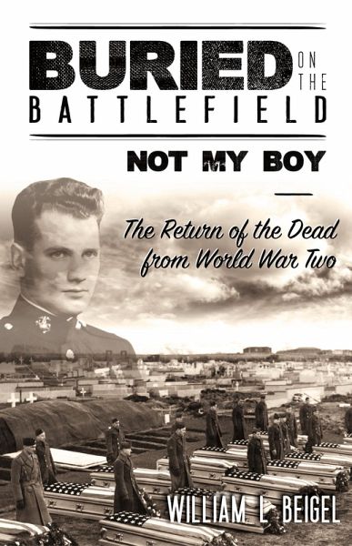 Buried on the Battlefield? Not My Boy