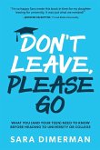 Don't Leave, Please Go