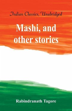 Mashi, and other stories - Tagore, Rabindranath