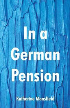 In a German Pension - Mansfield, Katherine