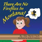 There Are No Fireflies In Montana!