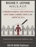 Understanding and Applying New York State Correction Law Article 23-A Understanding and Applying New York State Correction Law Article 23-A
