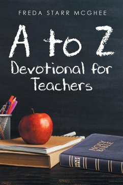 A to Z Devotional for Teachers - McGhee, Freda Starr