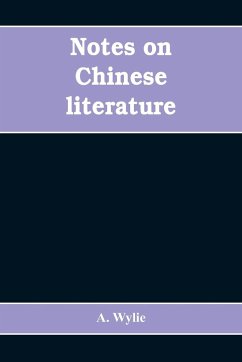 Notes on Chinese literature - Wylie, A.