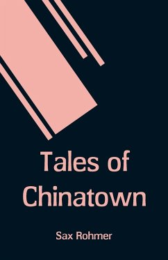 Tales of Chinatown - Rohmer, Sax