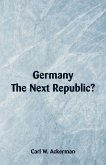 Germany, The Next Republic?