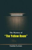 The Mystery of &quote;The Yellow Room&quote;