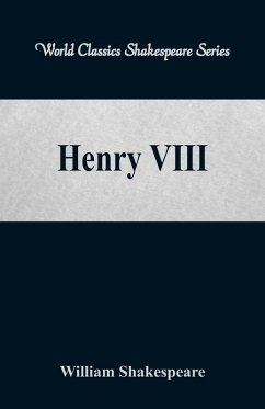 Henry VIII (World Classics Shakespeare Series) - Shakespeare, William