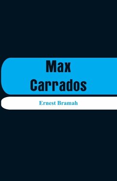 Max Carrados - Bramah, Ernest