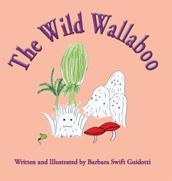 The Wild Wallaboo - Guidotti, Barbara Swift